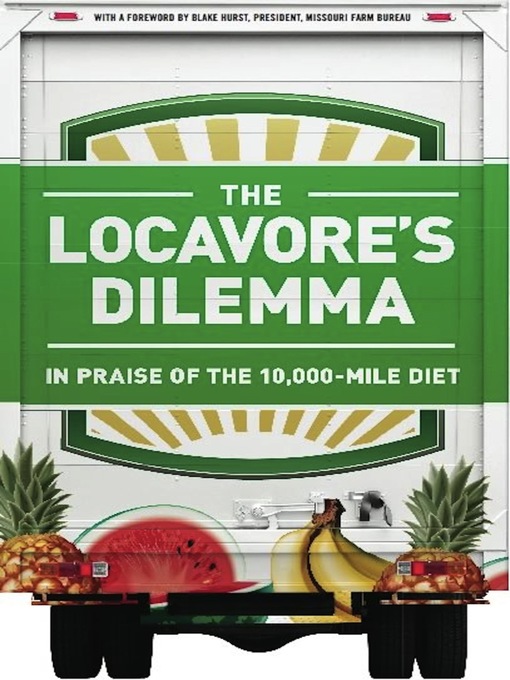 Title details for The Locavore's Dilemma by Pierre Desrochers - Available